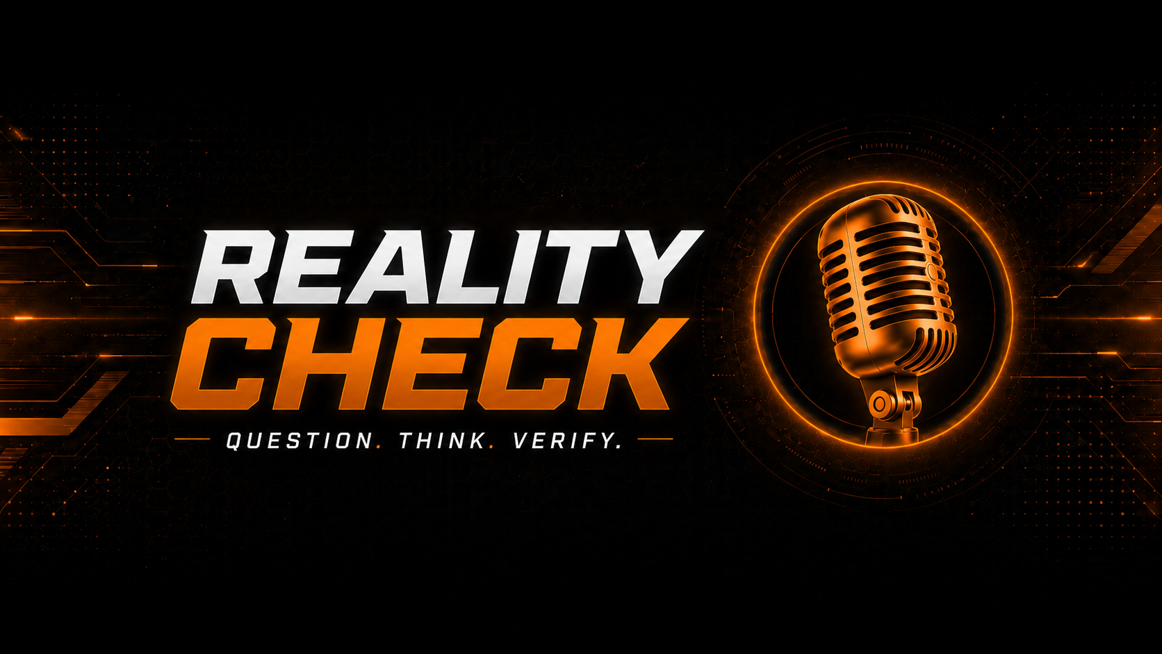 Reality Check &mdash; Question. Think. Verify.